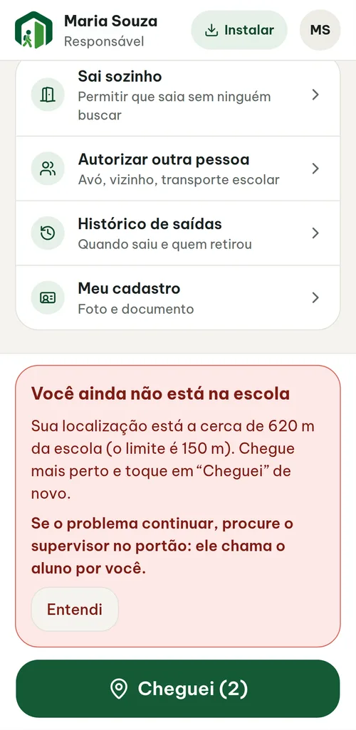 Tela da família com o aviso: você ainda não está na escola, a cerca de 620 m